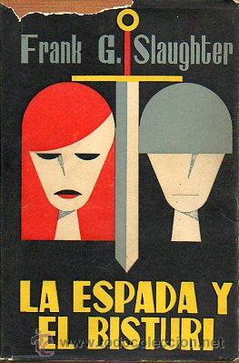 Libros: LA ESPADA Y EL BISTUR&Iacute;. - Foto 1