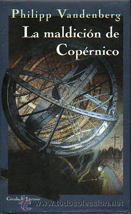 Libros: LA MALDICI&Oacute;N DE COP&Eacute;RNICO. - Foto 1