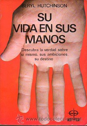 Libros: SU VIDA EN SUS MANOS. C&oacute;mo interpretar las l&iacute;eas y caracter&iacute;sticas de sus manos. - Foto 1