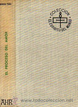 Libros: EL PROCESO DEL AMOR. Pr&oacute;l. ed. esp. Ram&oacute;n Roquer. - Foto 1