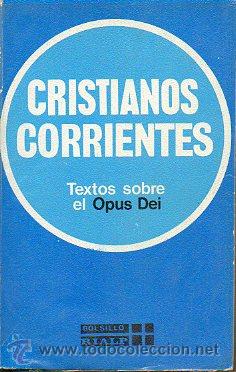 Libros: CRISTIANOS CORRIENTES. Textos sobre el Opus Dei. 3&ordf; edici&oacute;n. - Foto 1