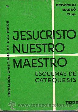 Libros: JESUCRISTO, NUESTRO MAESTRO. ESQUEMAS DE CATEQUESIS. - Foto 1
