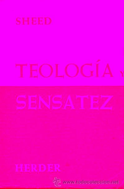 Libros: TEOLOG&Iacute;A Y SENSATEZ. 2&ordf; ed. - Foto 1