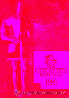 Libros: CHATEAUX ET HOTELS INDEPENDANTS. 1993. - Foto 1