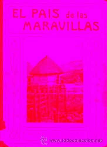 Libros: EL PA&Iacute;S DE LAS MARAVILLAS. - Foto 1