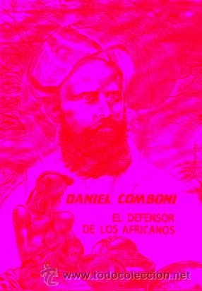 Libros: DANIEL COMBONI, EL DEFENSOR DE LOS AFRICANOS. Dibujos de Juan J. Aguilar. - Foto 1