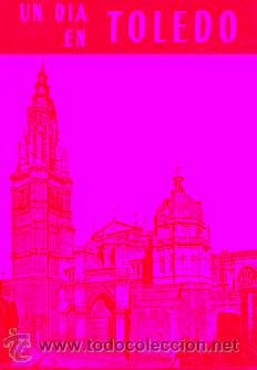 Libros: UN D&Iacute;A EN TOLEDO. Gu&iacute;a Art&iacute;stica Ilustrada. - Foto 1