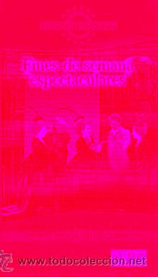 Libros: FINES DE SEMANA ESPECTACULARES. - Foto 1