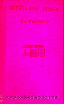 Libros: MUSEO DEL PRADO. CAT&Aacute;LOGO DE LOS CUADROS. - Foto 1