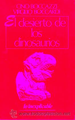 Libros: EL DESIERTO DE LOS DINOSAURIOS. 1&ordf; edici&oacute;n espa&ntilde;ola.