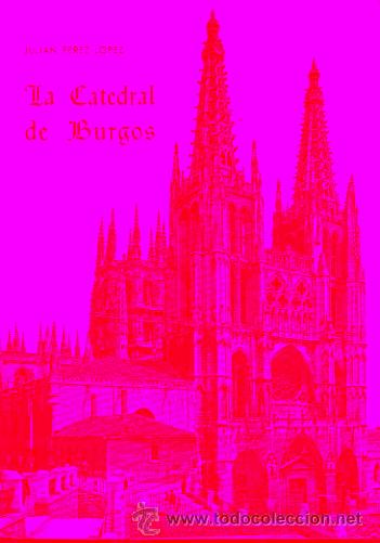 Libros: LA CATEDRAL DE BURGOS. 8&ordf; ed. - Foto 1