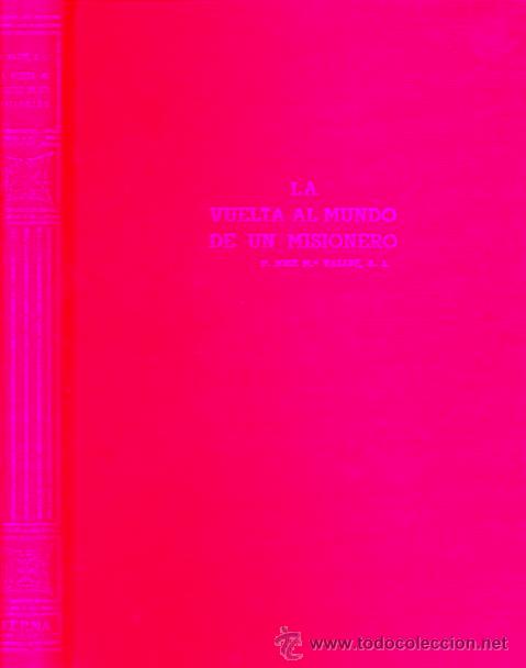 Libros: LA VUELTA AL MUNDO DE UN MISIONERO. 1. OCCIDENTE. - Foto 1