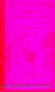 Libros: SELECTA EX OPTIMIS LATINITATIS AUCTORIBUS. Volumen Quartum. Scholae Rhetorices Accommodatum. Editio - Foto 1