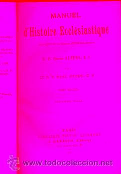 Libros: MANUEL D&acute;HISTOIRE ECCL&Eacute;SIASTIQUE. Adapt. de la seconde &eacute;dition hollandaise par le R. P. Ren&eacute; Hedde, - Foto 1