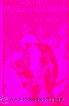 Libros: LA PESTE ESCARLATA (EN 2013). - Foto 1