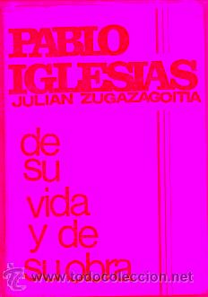 Libros: PABLO IGLESIAS. De su vida y de su obra. - Foto 1
