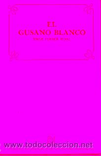 Libros: EL GUSANO BLANCO. - Foto 1