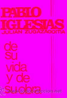 Libros: PABLO IGLESIAS. DE SU VIDA Y DE SU OBRA. - Foto 1