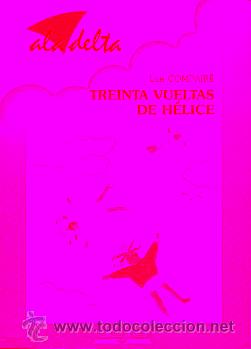Libros: TREINTA VUELTAS DE H&Eacute;LICE. Ilustr. &Aacute;ngel y Jaime Compair&eacute;. - Foto 1