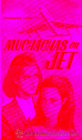 Libros: MUCHACHAS EN JET. Cbta. e ilustrs. de A. Baita. - Foto 1