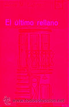 Libros: EL &Uacute;LTIMO RELLANO. Premio Sant Jordi 1961. - Foto 1