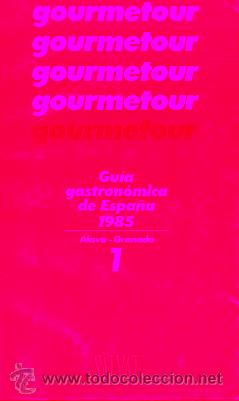 B&uuml;cher: GU&Iacute;A GASTRON&Oacute;MICA DE ESPA&Ntilde;A 1985. 1. &Aacute;lava-Granada.