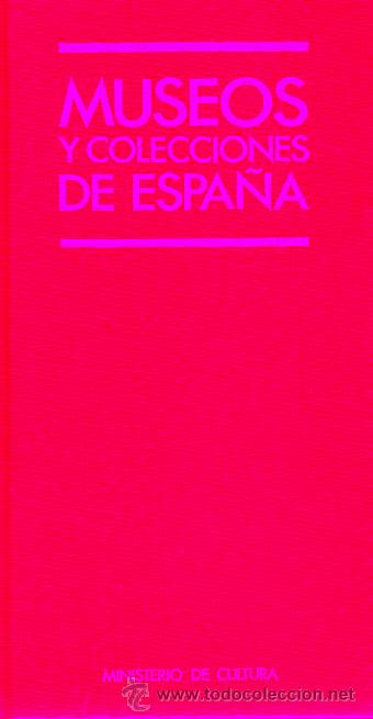 Libros: MUSEOS Y COLECCIONES DE ESPA&Ntilde;A. - Foto 1
