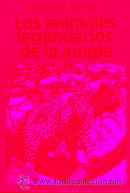 Libros: LOS ANIMALES LEGENDARIOS DE LA JUNGLA. - Foto 1