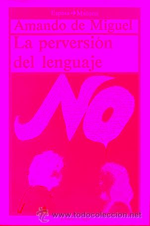 Libros: LA PERVERSI&Oacute;N DEL LENGUAJE. 3&ordf; ed. - Foto 1