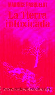 Libros: LA TIERRA INTOXICADA. - Foto 1