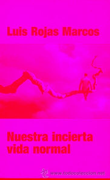 Libros: NUESTRA INCIERTA VIDA NORMAL. Retos y oportunidades. - Foto 1