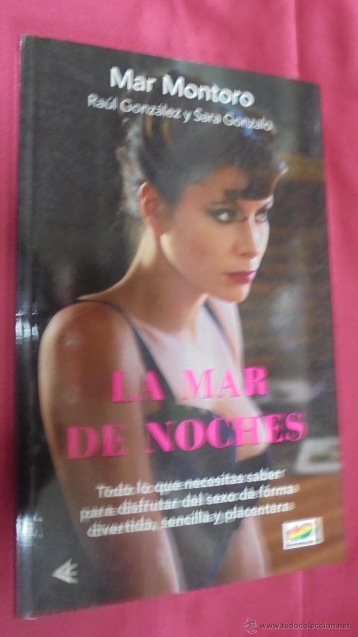Libros: LA MAR DE NOCHES. MAR MONTORO. SANTILLAN EDICIONES. 2012. - Foto 1
