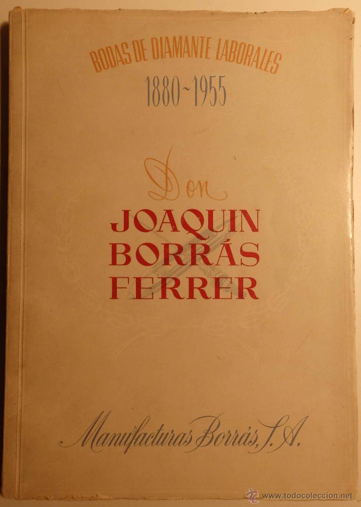Libros: Bodas de Diamante Laborales 1880-1955 Don Joaqu&iacute;n Borr&aacute;s Ferrer