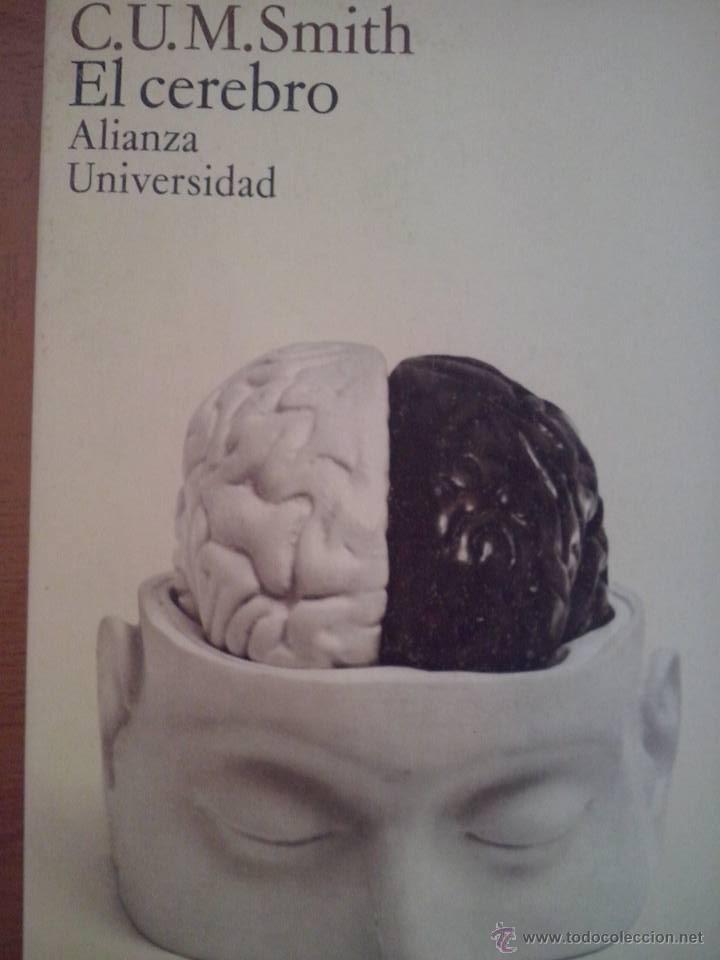 Libros: C.U.M Smith. El cerebro. Alianza Universidad. - Foto 1