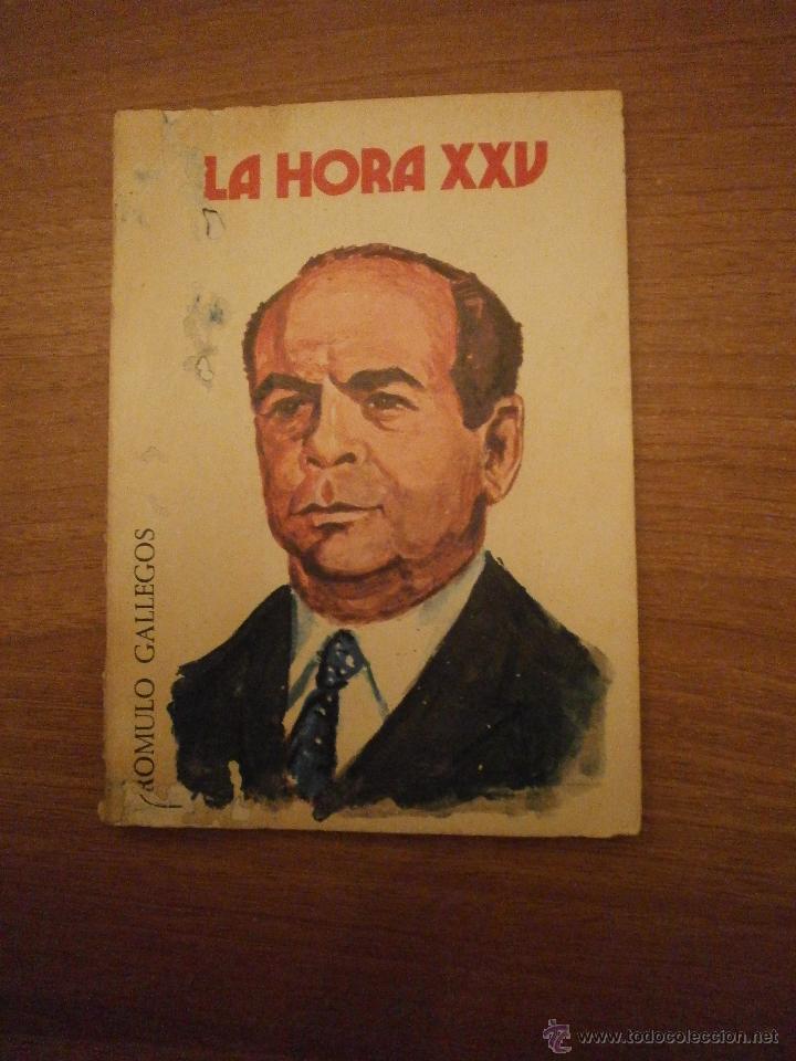 Libros: LA HORA XXV - ROMULO GALLEGOS LA REVELION - Foto 1