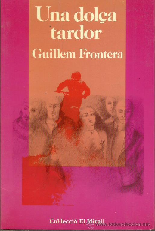 Libros: UNA DOL&Ccedil;A TARDOR - Frontera,Guillem - Foto 1