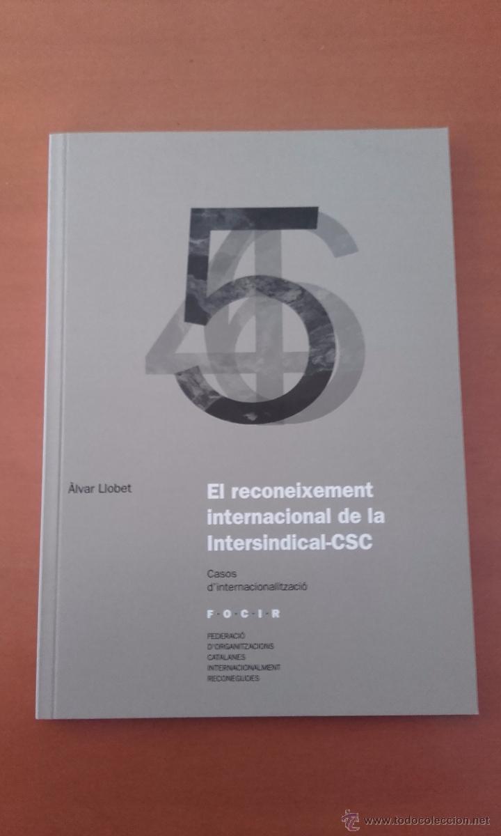 Libros: El reconeixement internacional de la Intersindical-CSC (sindicato nacionalista) Llobet, &Agrave;lvar REF L