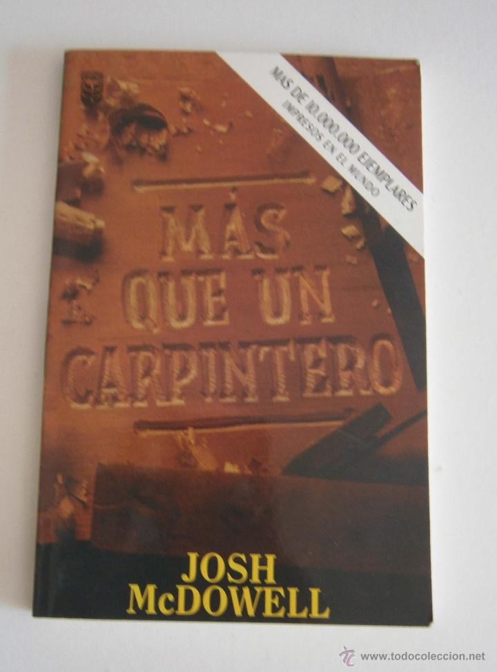 Libros: M&aacute;s que un Carpintero de Josh Mcdowell - Foto 1