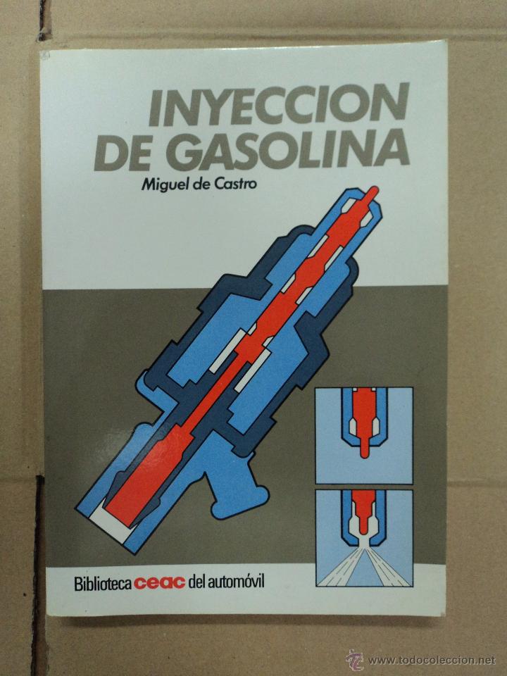 Libros: Inyecci&oacute;n de Gasolina - Miguel de Castro - Foto 1