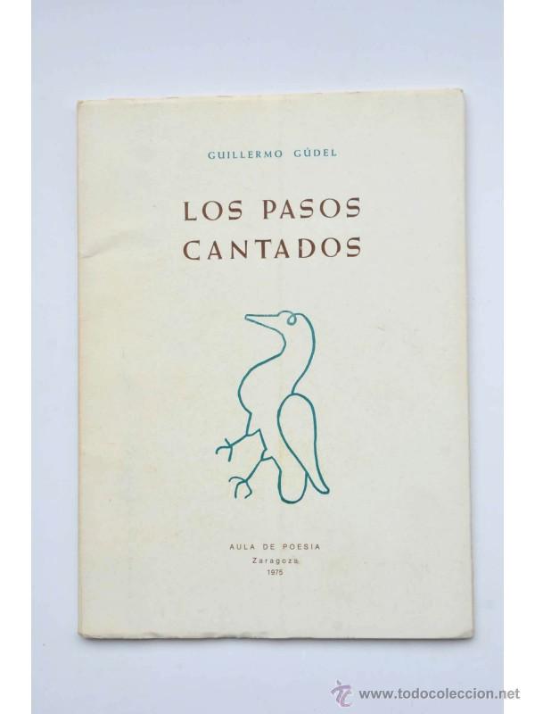 Libros: Los pasos cantados - G&Uacute;DEL, Guillermo - Foto 1