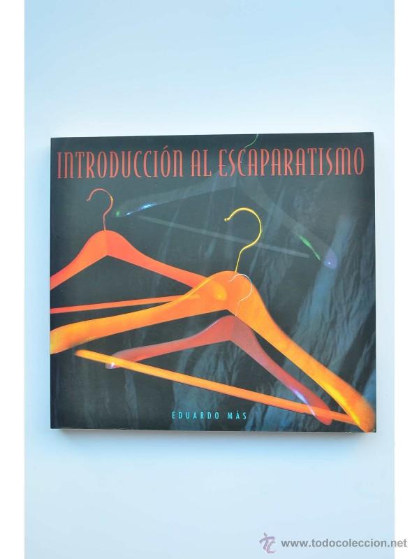 Libros: Introducci&oacute;n al escaparatismo - M&Aacute;S, Eduardo - Foto 1