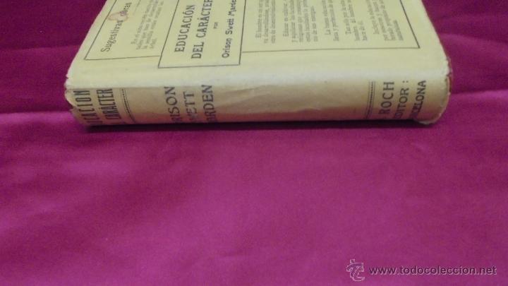 Libros: EDUCACI&Oacute;N DEL CAR&Aacute;CTER. ORISON SWETT MARDEM. ANTONIO ROCH EDITOR. - Foto 5