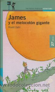 Libros: JAMES Y EL MELOCOT&Oacute;N GIGANTE &ndash; ROALD DAHL - Foto 1