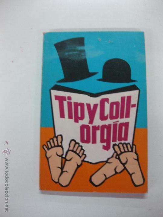 Libros: TIP Y COLL. ORGIA. CIRCULO DE LECTORES 1983. - Foto 1