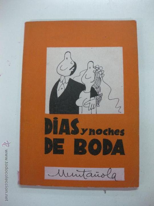 Libros: DIAS Y NOCHES DE BODA. MUNTA&Ntilde;OLA. 1973. - Foto 1