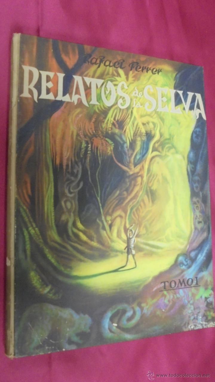 Libros: RELATOS DE LA SELVA. 3 TOMOS. RAFAEL FERRER. 1948. 1&ordf; EDICI&Oacute;N. - Foto 2