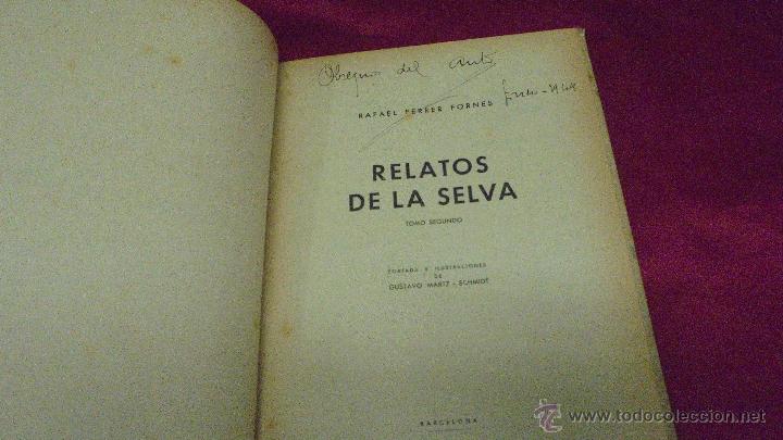 Libros: RELATOS DE LA SELVA. 3 TOMOS. RAFAEL FERRER. 1948. 1&ordf; EDICI&Oacute;N. - Foto 10