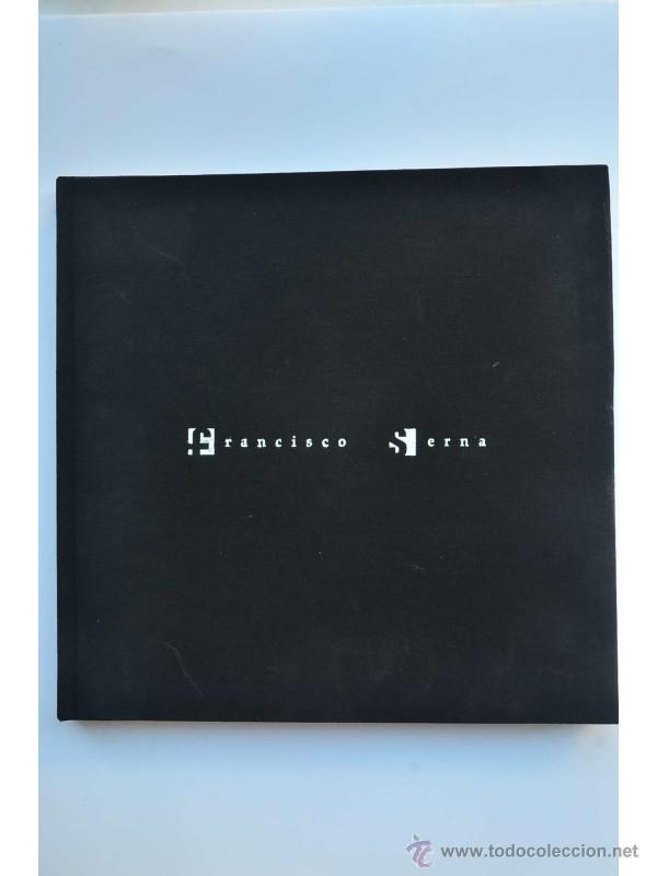 Libros: Francisco Serna. Cat&aacute;logo de exposiciones, Murcia, 2007 - SERNA, Francisco - Foto 1