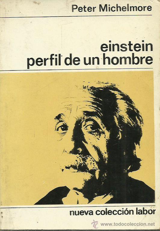 Libros: EINSTEIN PERFIL DE UN HOMBRE - Michelmore,Peter - Foto 1