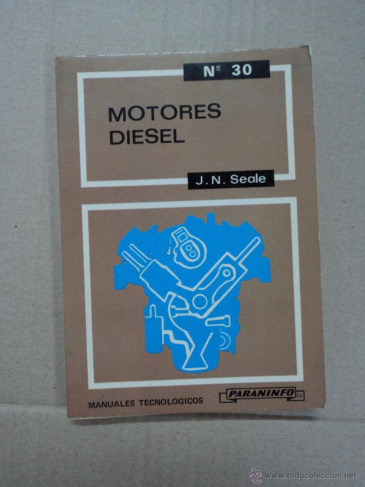 Libros: Motores Diesel - J. N. Seale - Foto 1